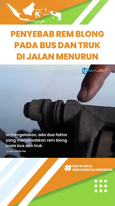 Often Ending in Accidents, Apparently This is the Cause of Brake Failure on Buses and Trucks on D...