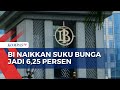 Bank Indonesia Naikkan Suku Bunga Jadi 6,25 Persen, Apa Saja Dampaknya?