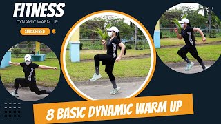 8 BASIC DYNAMIC WARM UP/DYNAMIC STRETCHING/FITNESS