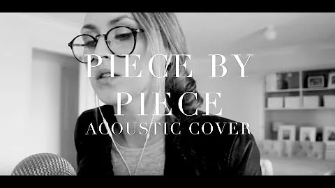 PIECE BY PIECE (Live piano Cover) | Lizzy Hodgins
