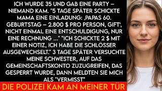 "Meine Familie fehlte bei meinem 35. – eine Woche später kam Papas Einladung."