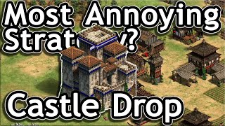 The Most Annoying Strategy? The Castle Drop