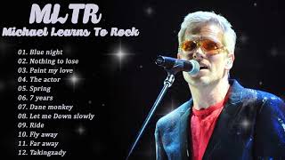 MICHAEL LEARNS TO ROCK( MLTR ) ALL TIME HIT SONGS 2024..