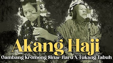 Gambang Kromong AKANG HAJI - Sinar Baru X Tukang Tabuh