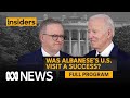 Albanese’s America Trip Analysis Live from DC | Insiders | ABC News In-depth