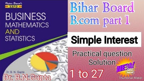 #B.com part 1.|| Simple Interest || practical question solution 1 to 27.