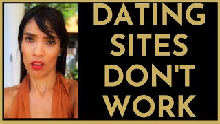 Why Dating Sites DON T WORK