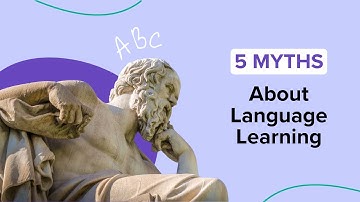 Busting the Top 5 Language Learning Myths for Rapid Fluency