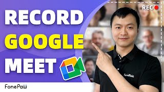 How to Record Google Meet Without Permission [2 WAYS]