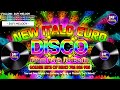 New wave disco 80s nonstop remix  italo disco new music dance 2024 from paris to berlin