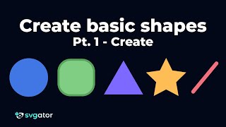 Celebrity How to Create Basic Shapes (Part 1) | SVGator Wealth
