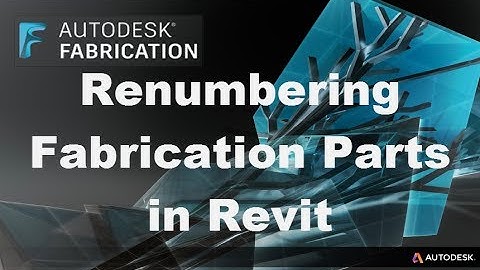 Renumbering for Fabrication Parts in Revit