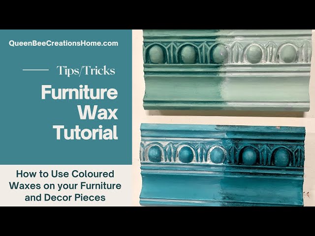 Everything You Wanted To Know About Furniture Wax Colours - Recreated  Designs