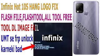 Infinix hot 10s X689/X689B/X689D Tool DL Image Fail Solution screenshot 3