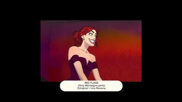 RED FLAGS(Only Montaigne parts)Oringinal + Uno Reverse #redflags #capcut #music