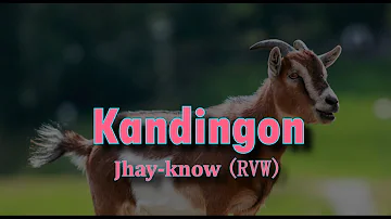 Kandingon - Jhay-know | RVW