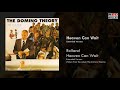 Bolland - Heaven Can Wait - Extended Version (Taken from the album The Domino Theory)