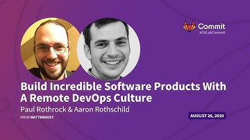 Commit Virtual 2020: Build incredible software products with a Remote DevOps culture