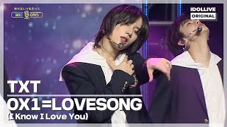 [2021 MIC ON 5] TXT(투모로우바이투게더) - 0X1=LOVESONG (I Know I Love You) feat. Seori I 아이돌라이브 콘서트 MIC ON 5