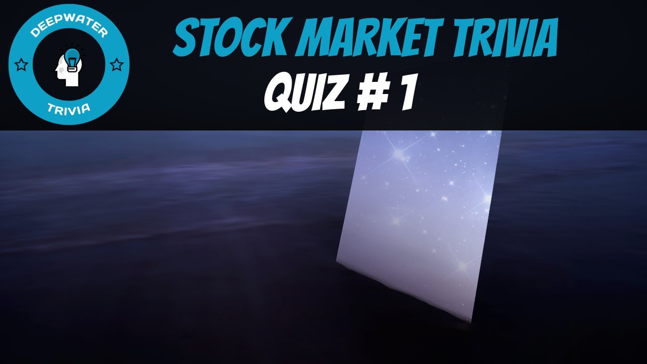 Stock Market Trivia | Quiz 1