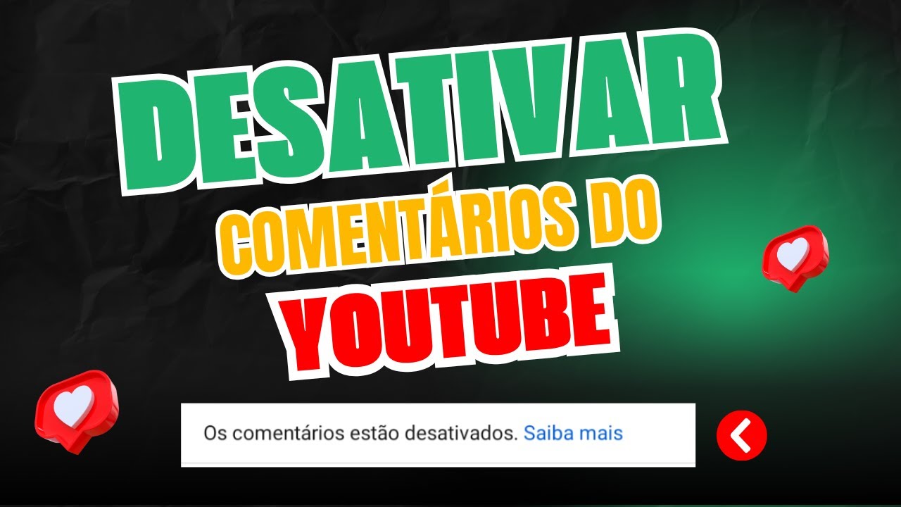 Como Desativar os Comentários dos Vídeos no YouTube (Passo a Passo ...