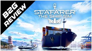 Seafarer: The Ship Sim 1.0 Review - This Just Doesn't Feel Right