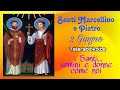 Santi Marcellino e Pietro. 2 Giugno. i Santi...uomini e donne come noi. Teleradiokolbe