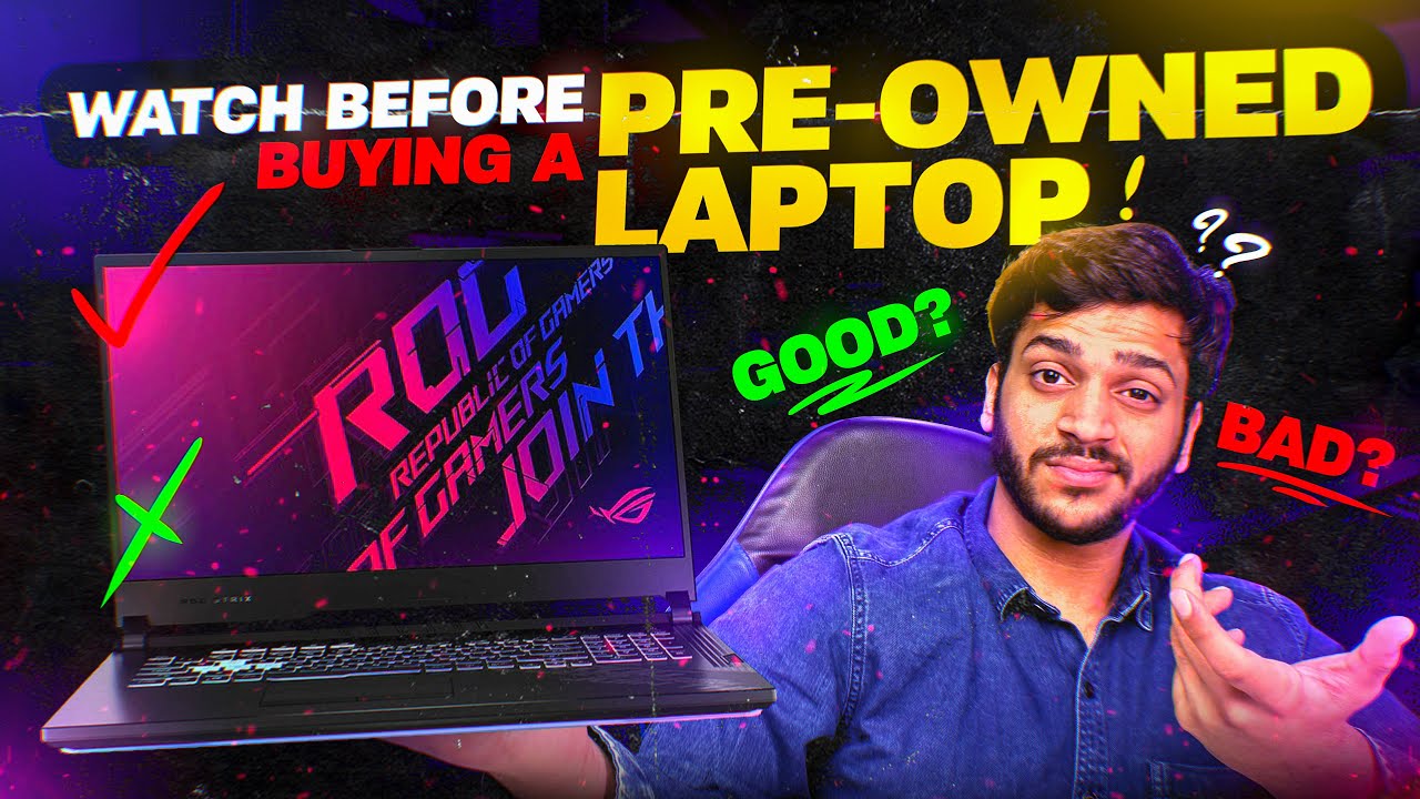 Don't Buy a Pre-Owned Laptop Without Watching This! | How to Buy the Right Laptop