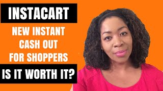 Instacart's NEW Instant Cash Feature For Shoppers. Is It Worth It? 🤔