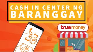 TrueMoney Cash-In/Out Center ng Baranggay - Marketing Idea