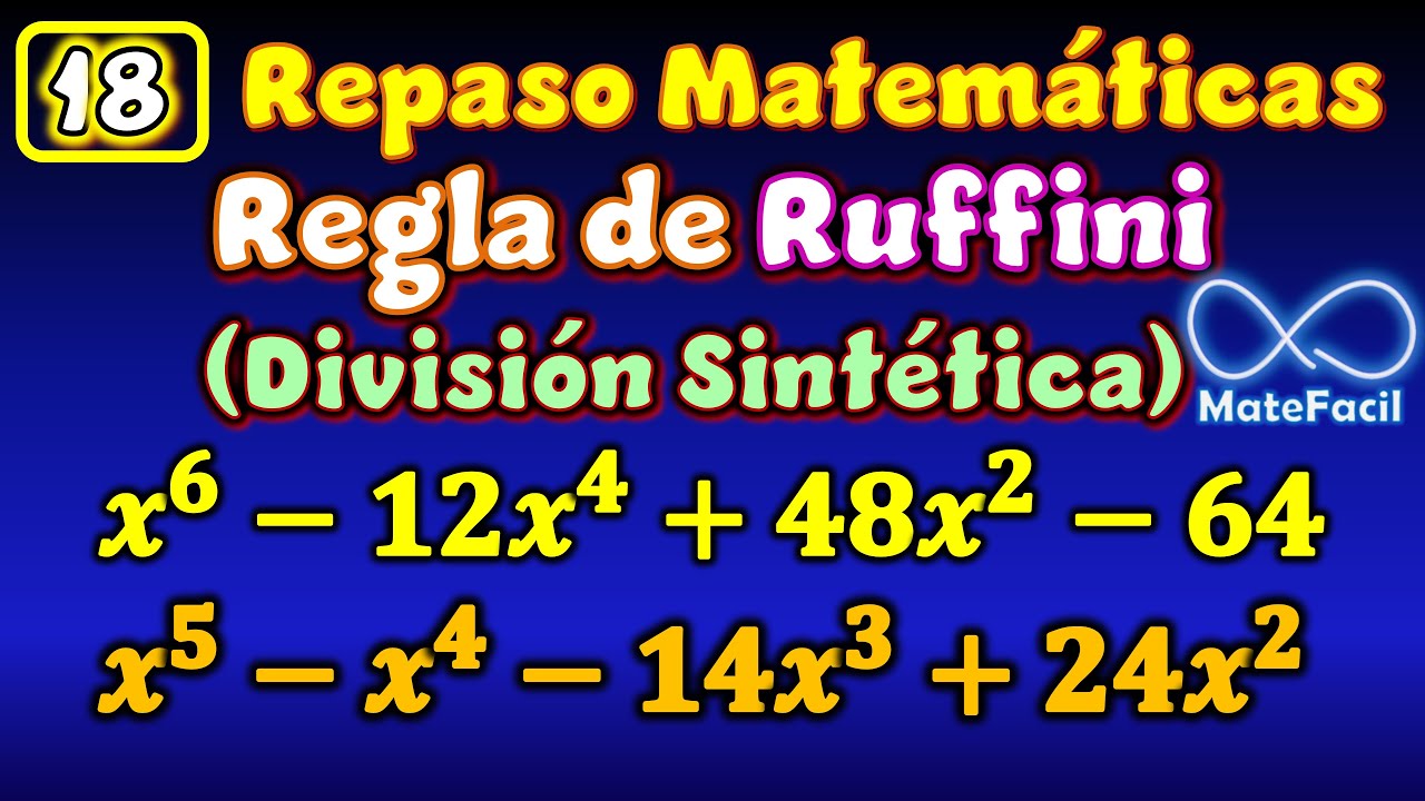 18. Правило Руффини или синтетическое деление - обзор алгебры.