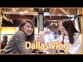 We Are At Dallas ft. Oh Emma|失而复得的独家跟闺蜜瞎搞爆料视频而且见到了那么多仙女博主人生没遗憾了