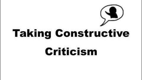 How to Take Constructive Criticism