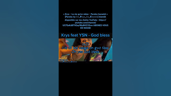 Krys feat YSN - God bless - Paroles karaoké 6/09/2024