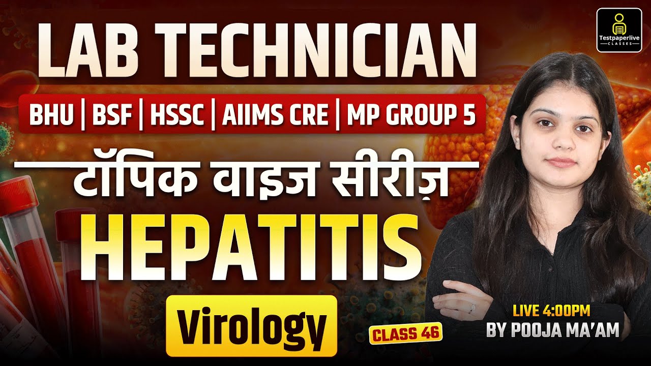 🔬  Lab Technician Topic Wise MCQ's Live Classes | Hepatitis A, B, C, D, E | Virology | #46