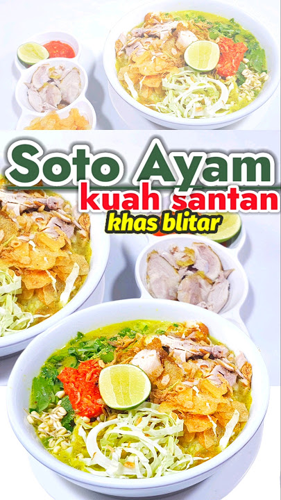 SOTO AYAM KUAH SANTAN KHAS BLITAR #shorts #sotoayam #soto #fypシ
