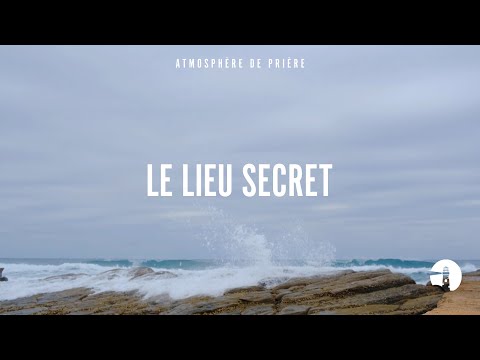 Le lieu secret – Instrumental – Atmosphère de prière – Gordon Zamor