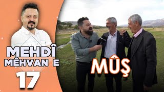 Mehdî Mêhvane - Mûş | مەهدی مێهڤانە - مووش