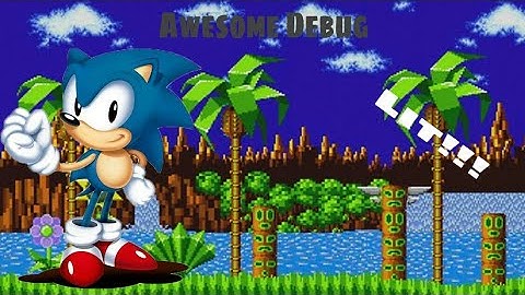 How To Get Debug Mode And Super Sonic In Sonic 1 ( Re-Upload )