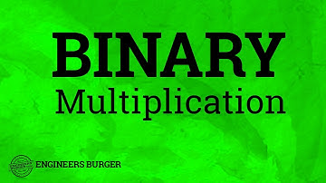 Binary Multiplication