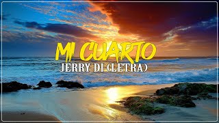 Mi Cuarto (Letra/Lyrics) ~ Latin Hits
