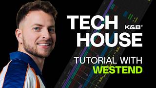 Tech House Tutorial With Westend