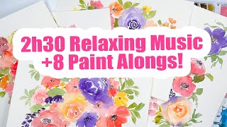 🎨🎵 2h30 long Compilation! 8 watercolor florals paint alongs with Relaxing chilled music