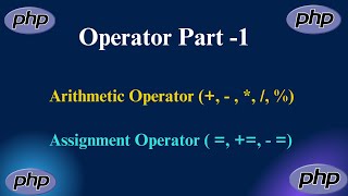 Operator In PHP In Hindi Part-1 | PHP Operator Part-1 | PHP Tutorial In Hindi/Urdu