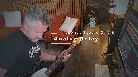 Presonus Analog Delay - Studio One 5