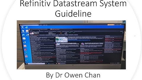 Step by Step How to use Refinitiv Datastream System Video