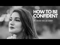 How to be confident