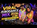 Viral Eurodance Mix 2026 Vol. 2 | 1 Hour Nonstop DJ Party Hits 🔥 (Best Club Energy)