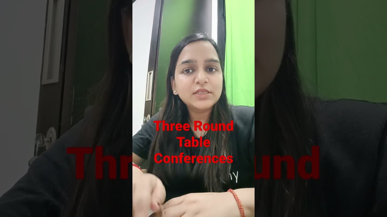Three Round Table Conferences