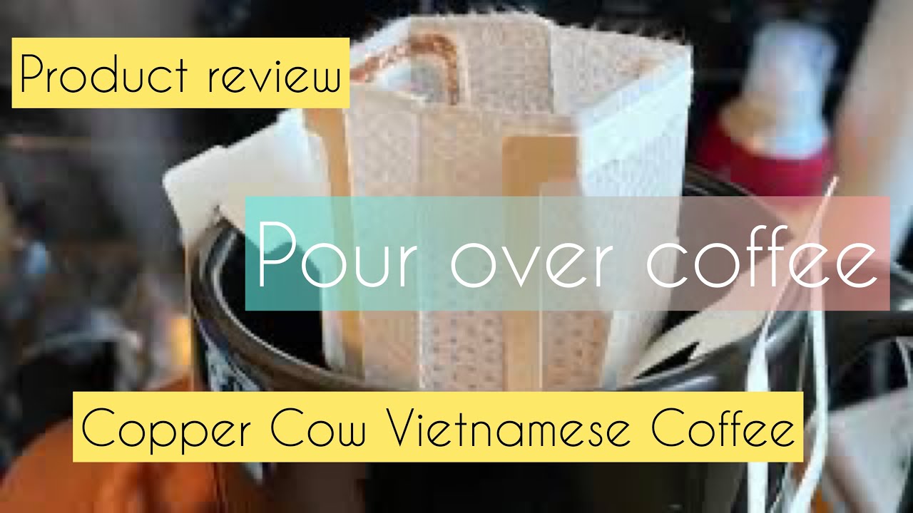 Copper Cow Vietnamese Coffee Review YouTube